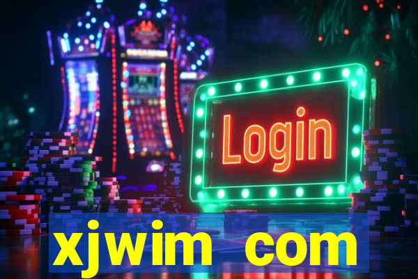 xjwim com plataforma login